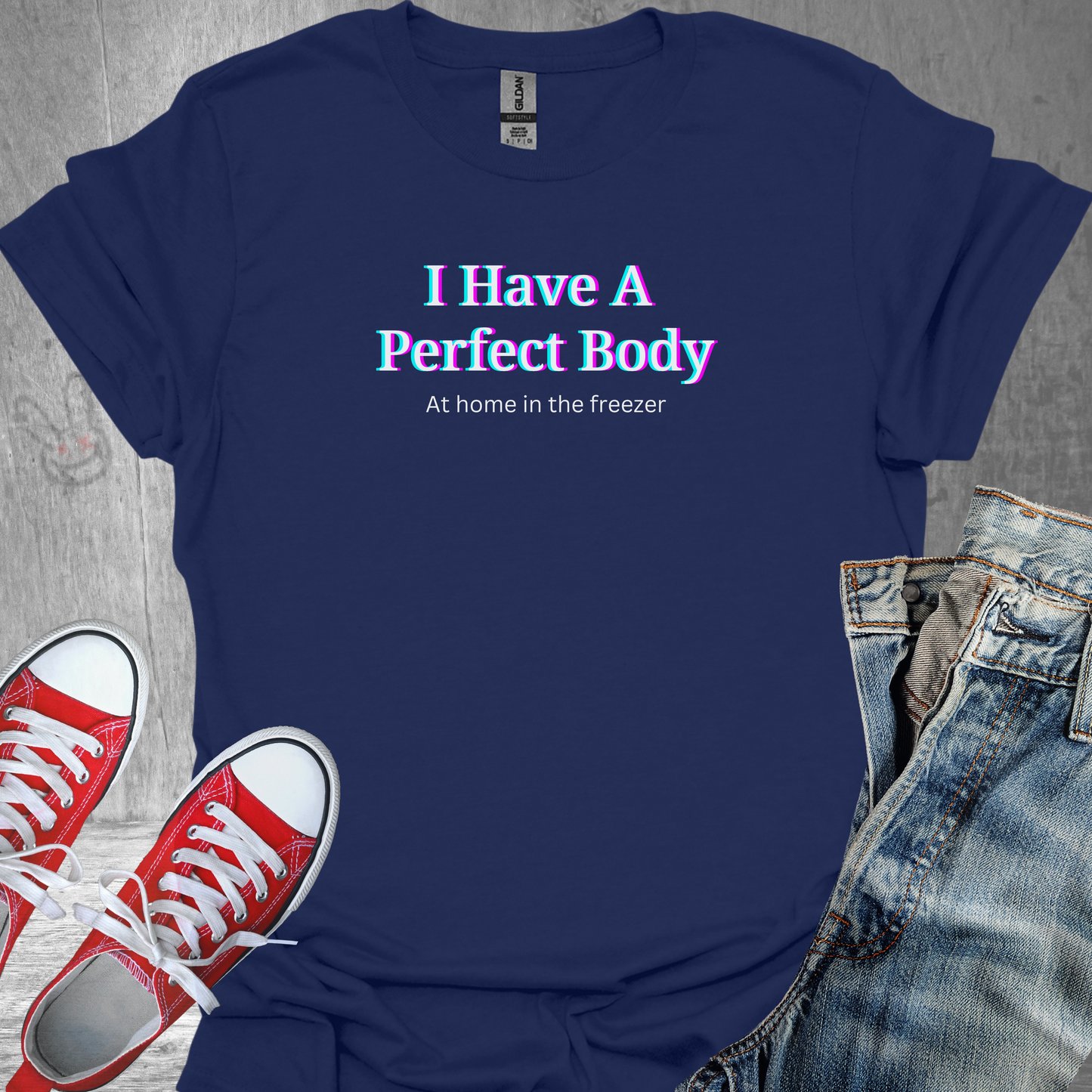 I have a perfect body - Unisex Jersey Short Sleeve Tee