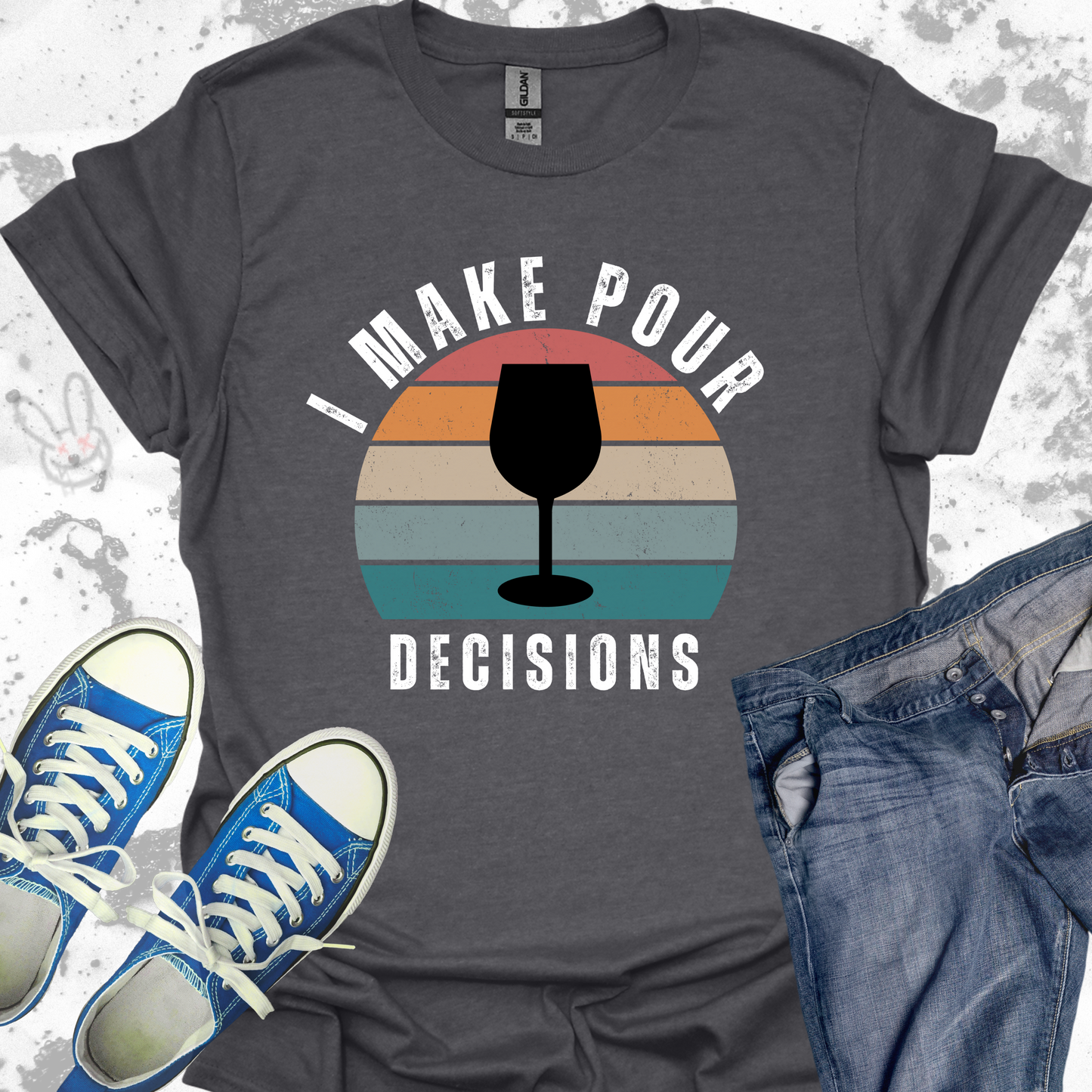 I make Pour Decisions-Wine- Unisex Jersey Short Sleeve Tee