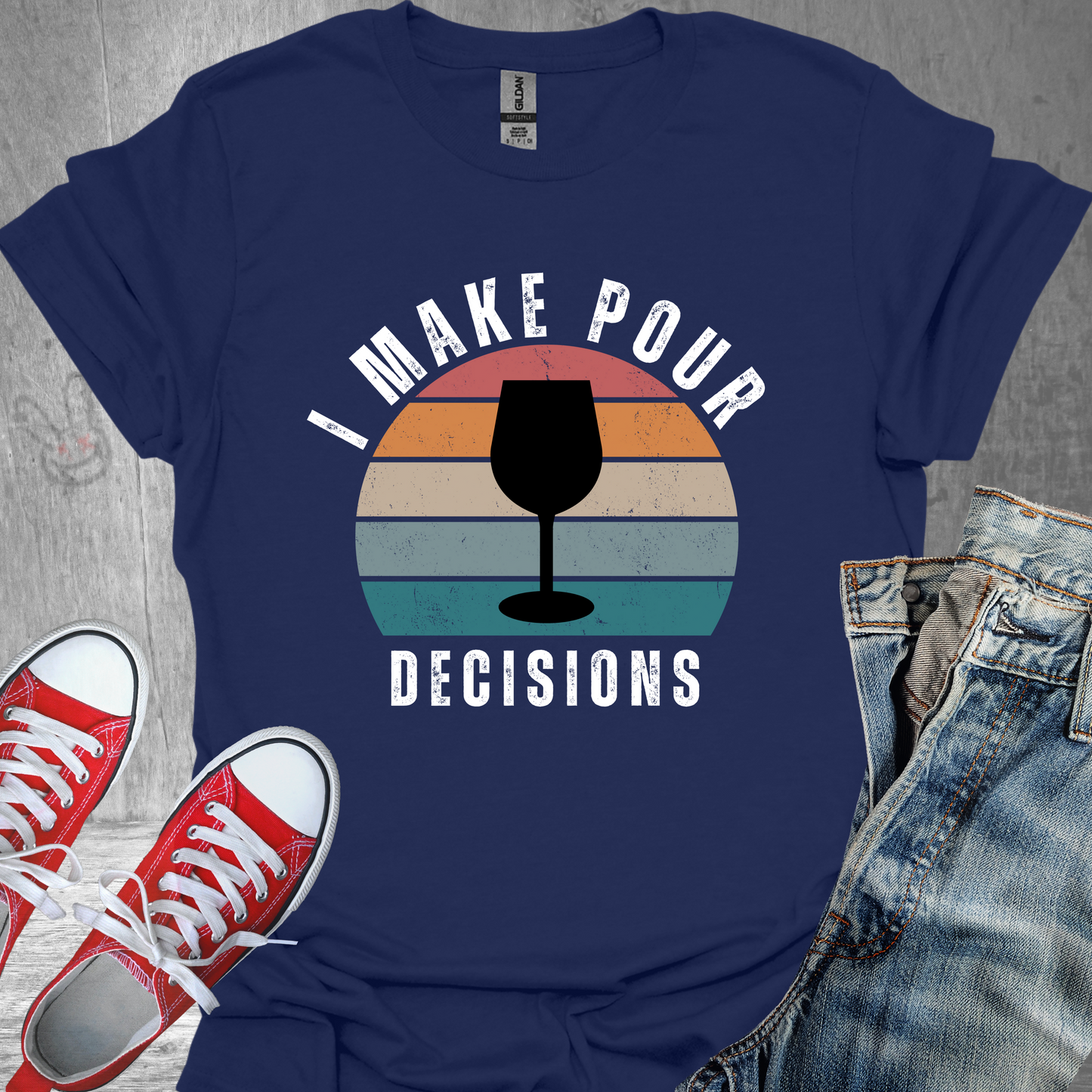 I make Pour Decisions-Wine- Unisex Jersey Short Sleeve Tee