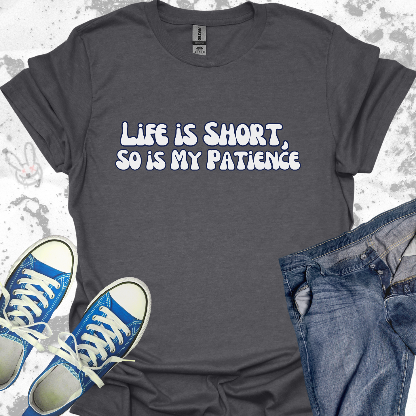 Life is Short, so is my Patience (text) - Unisex Jersey Short Sleeve Tee