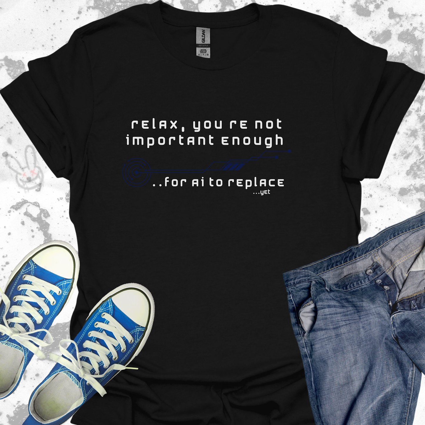 Relax, you're not important enough for AI to replace...yet   - Unisex Jersey Short Sleeve Tee