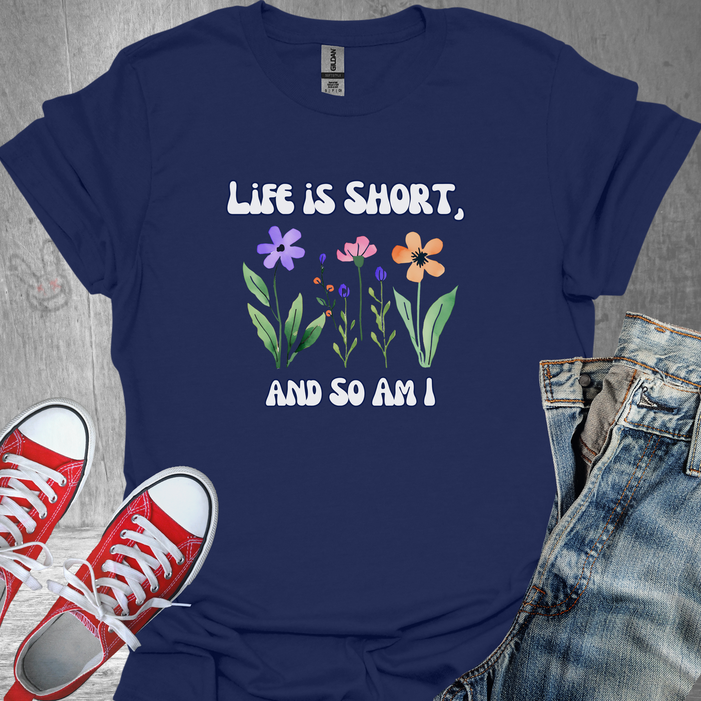 Life is Short, and so am I (flowers)- Unisex Jersey Short Sleeve Tee