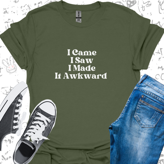 I came, I saw, I made it Awkward - Unisex Jersey Short Sleeve Tee