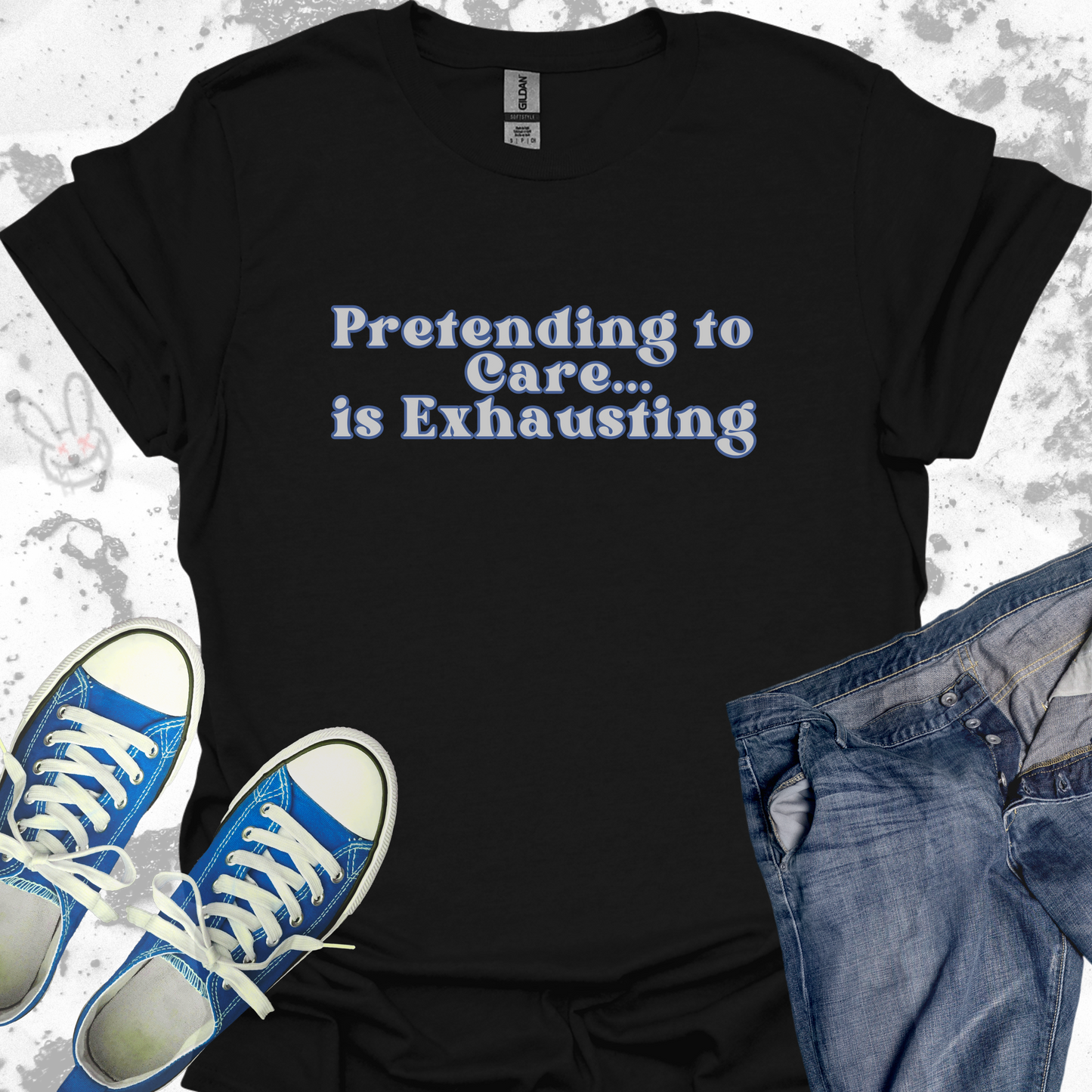 Pretending to Care is Exhausting- Unisex Jersey Short Sleeve Tee