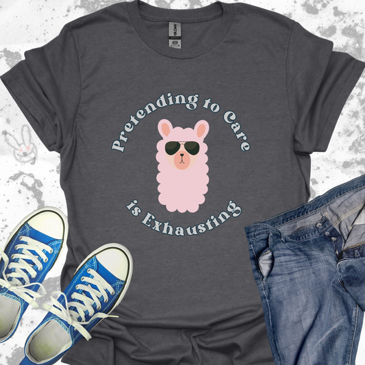 Pretending to Care is Exhausting (Llama)- Unisex Jersey Short Sleeve Tee