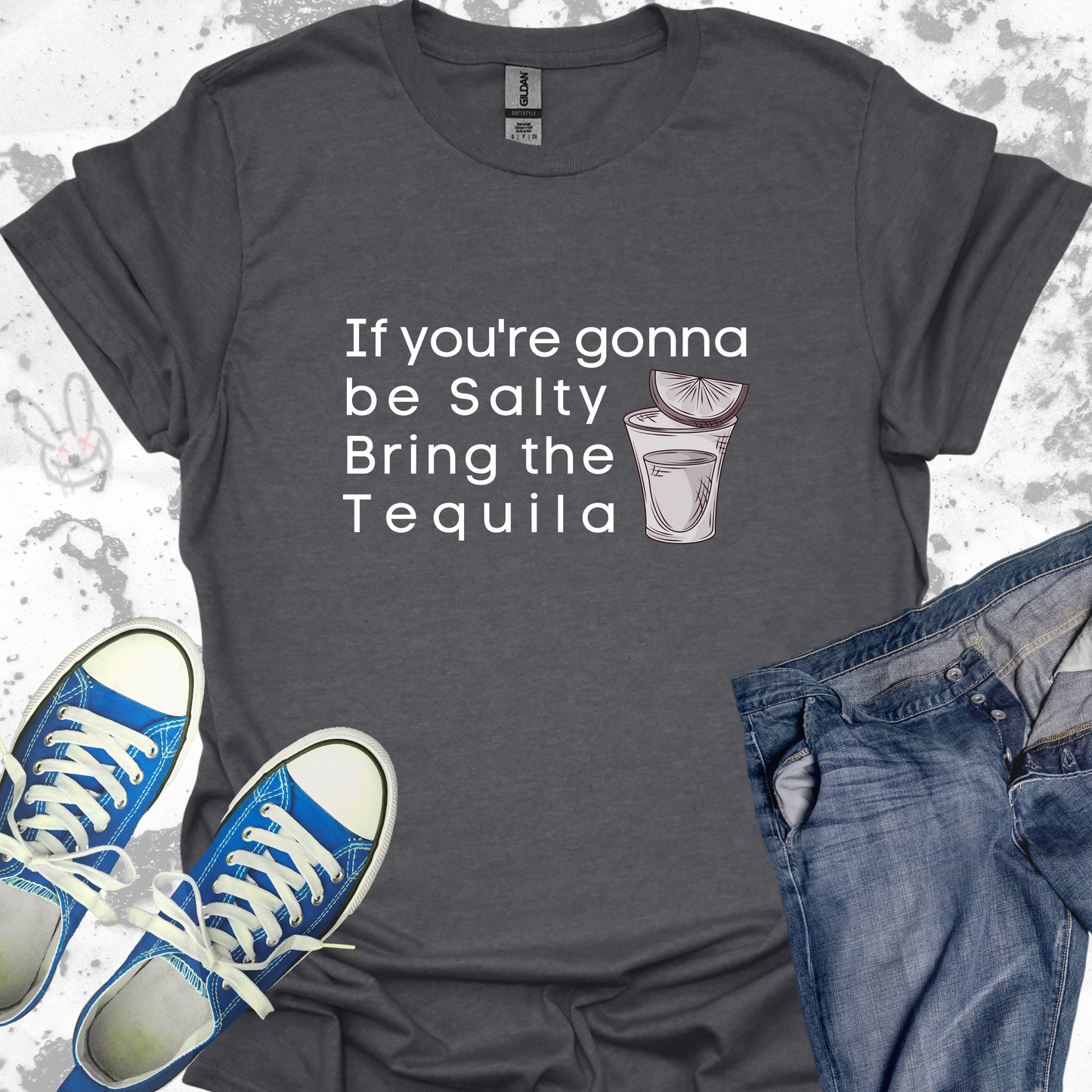 If your gonna be Salty Bring the Tequila- Unisex Jersey Short Sleeve Tee